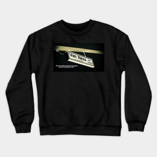 Van Ness Avenue, Gardena, California by Mistah Wilson Crewneck Sweatshirt